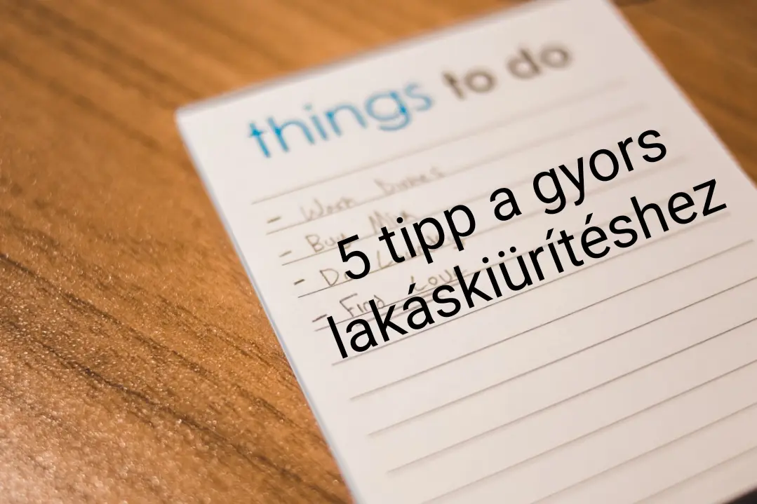 5 tipp a gyors lakáskiürítéshez